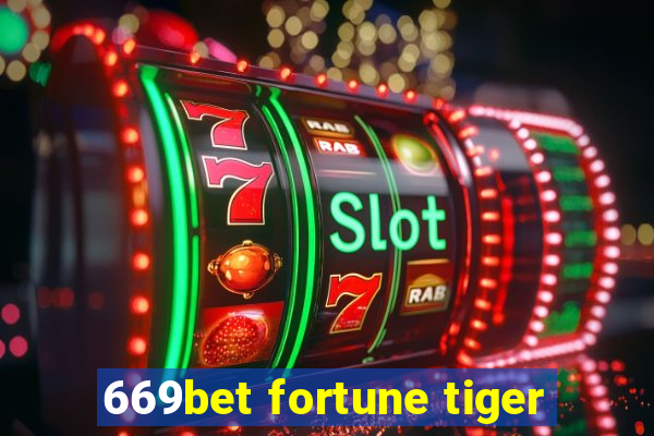 669bet fortune tiger